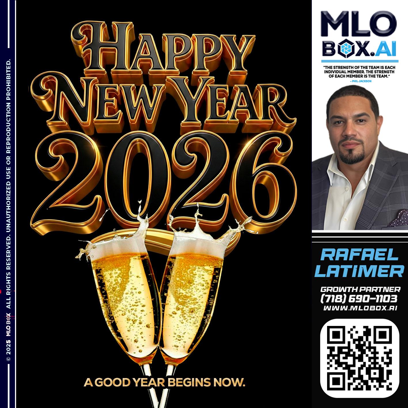 HAPPY NEW YEAR - Rafael Latimer -Senior Loan Officer