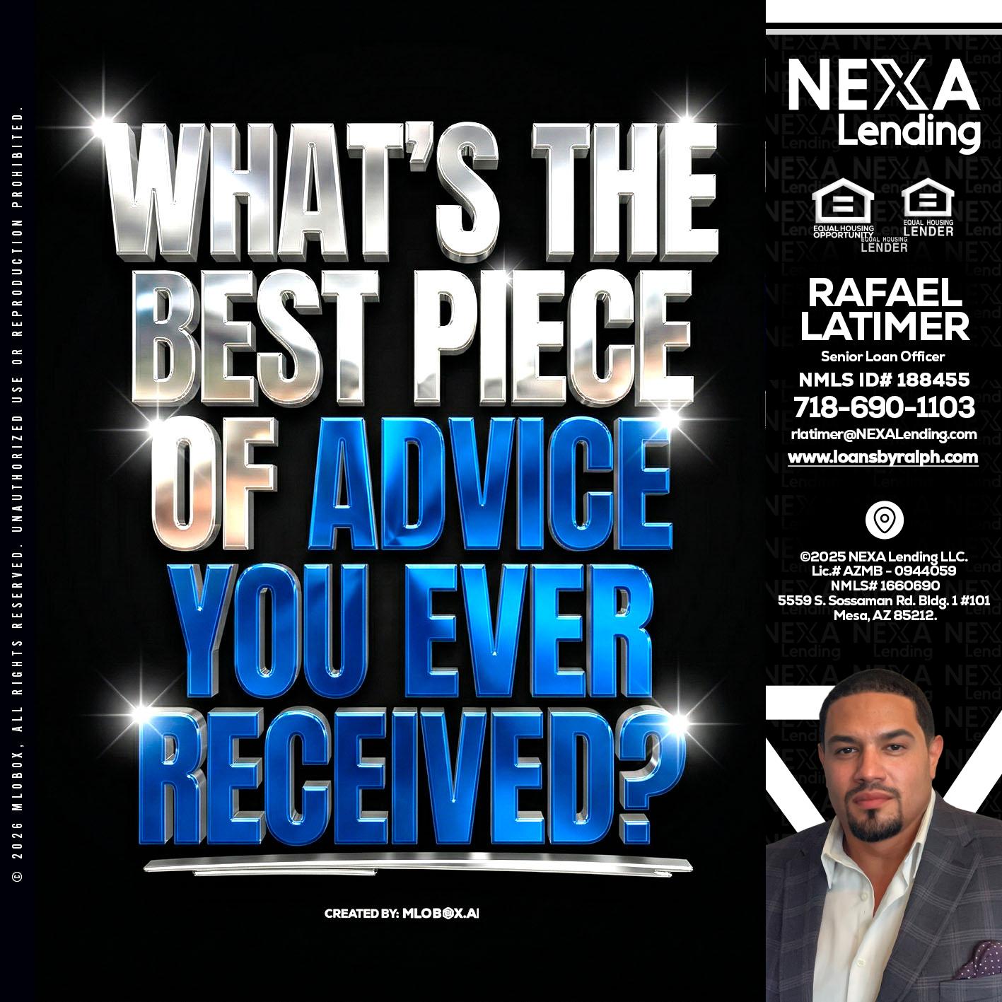 WHATS THE BEST - Rafael Latimer -Senior Loan Officer