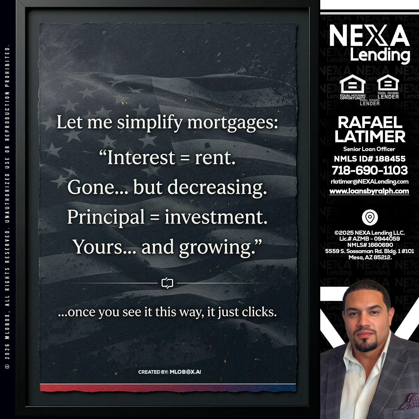 LET ME SIMPLIFY - Rafael Latimer -Senior Loan Officer