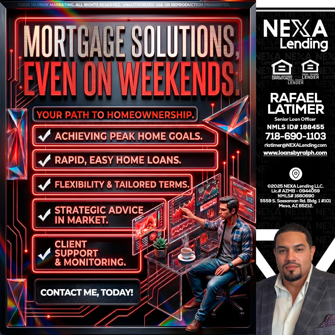 WEEKEND SOLUTIONS - Rafael Latimer -Senior Loan Officer