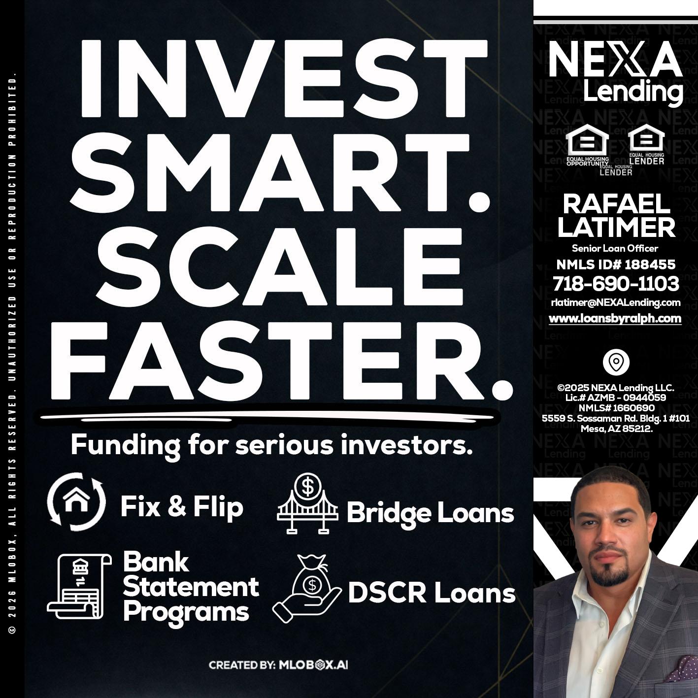 INVEST SMART - Rafael Latimer -Senior Loan Officer