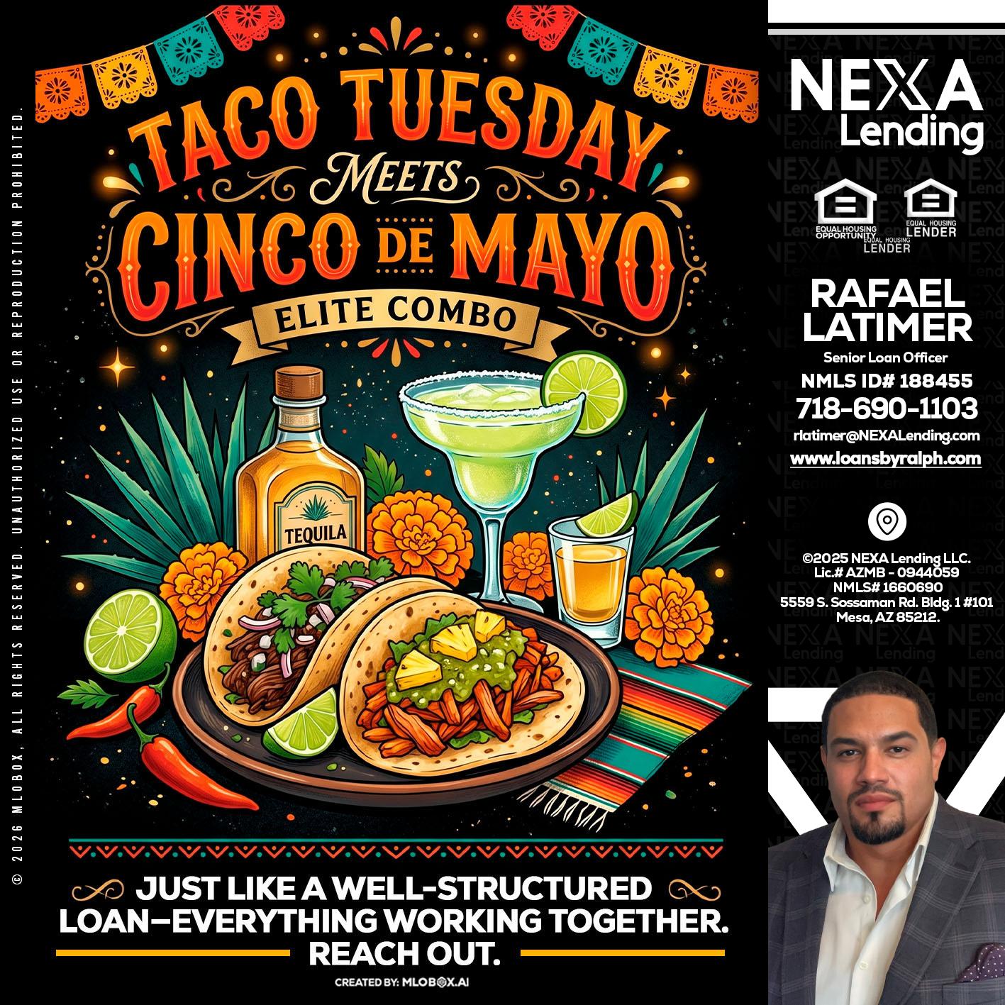 TACO TUESDAY - Rafael Latimer -Senior Loan Officer