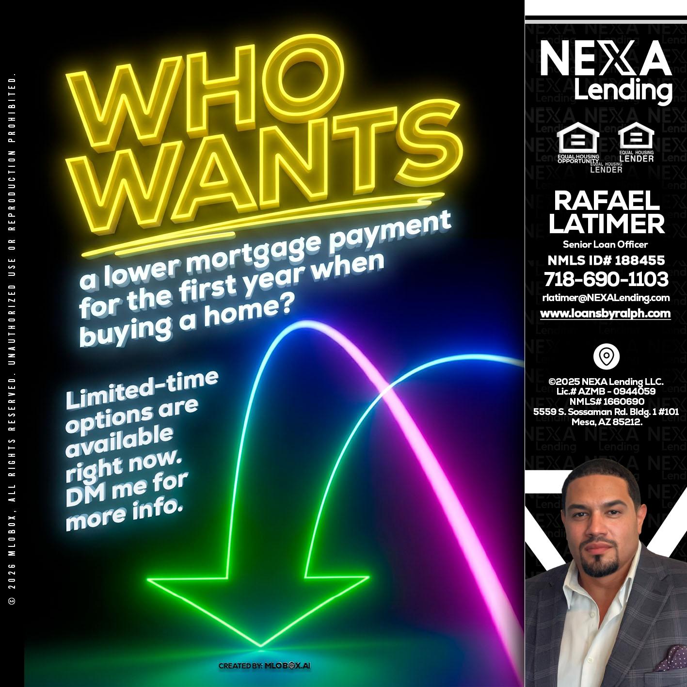 WHO WANTS - Rafael Latimer -Senior Loan Officer