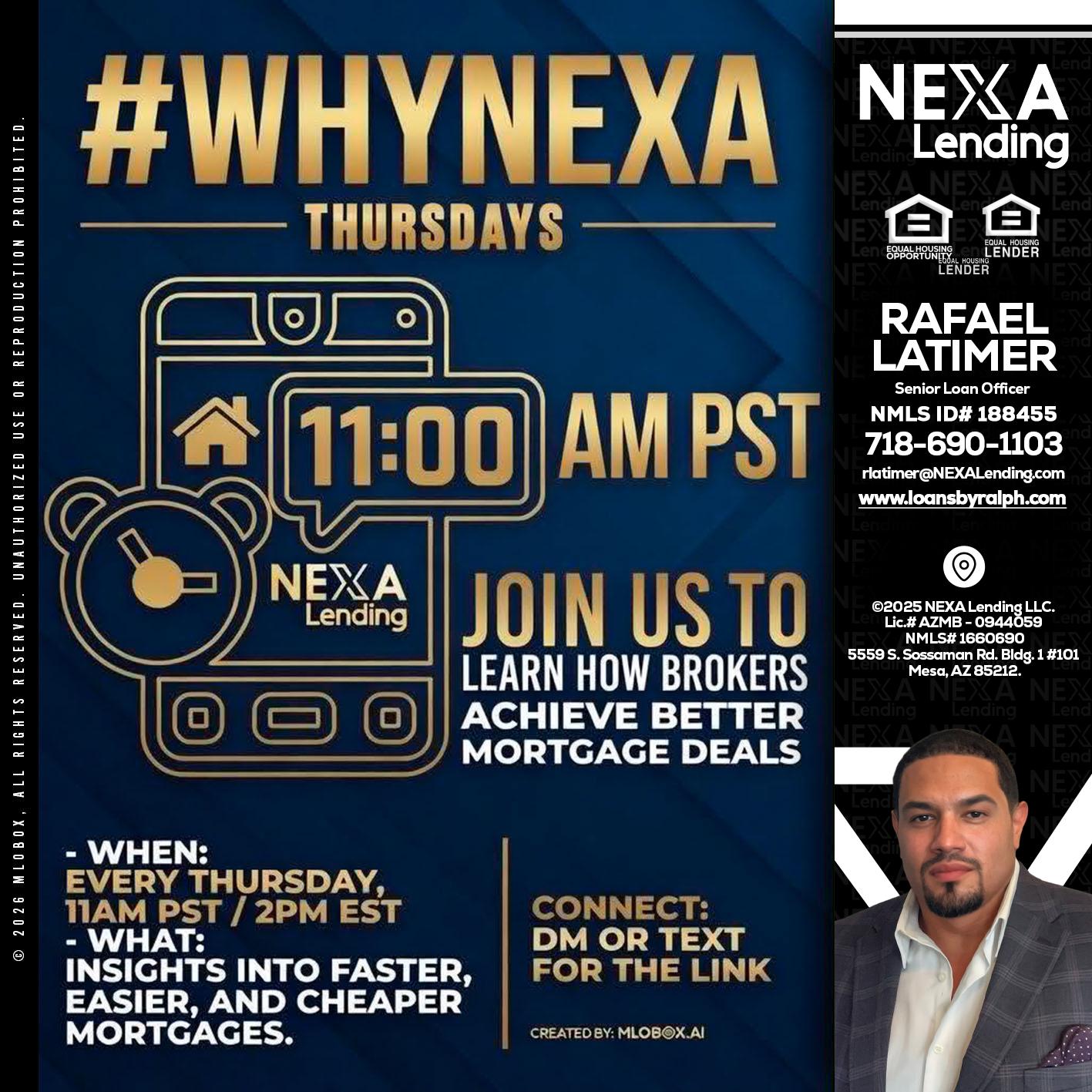 WHY NEXA THURDAYS - Rafael Latimer -Senior Loan Officer