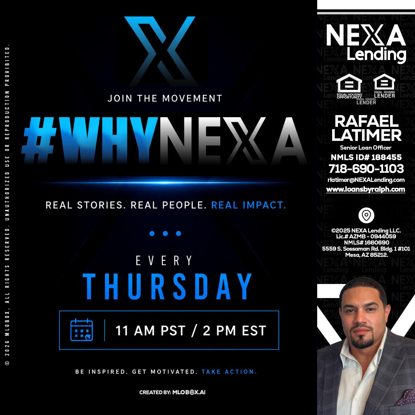 why NEXA - Rafael Latimer -Senior Loan Officer