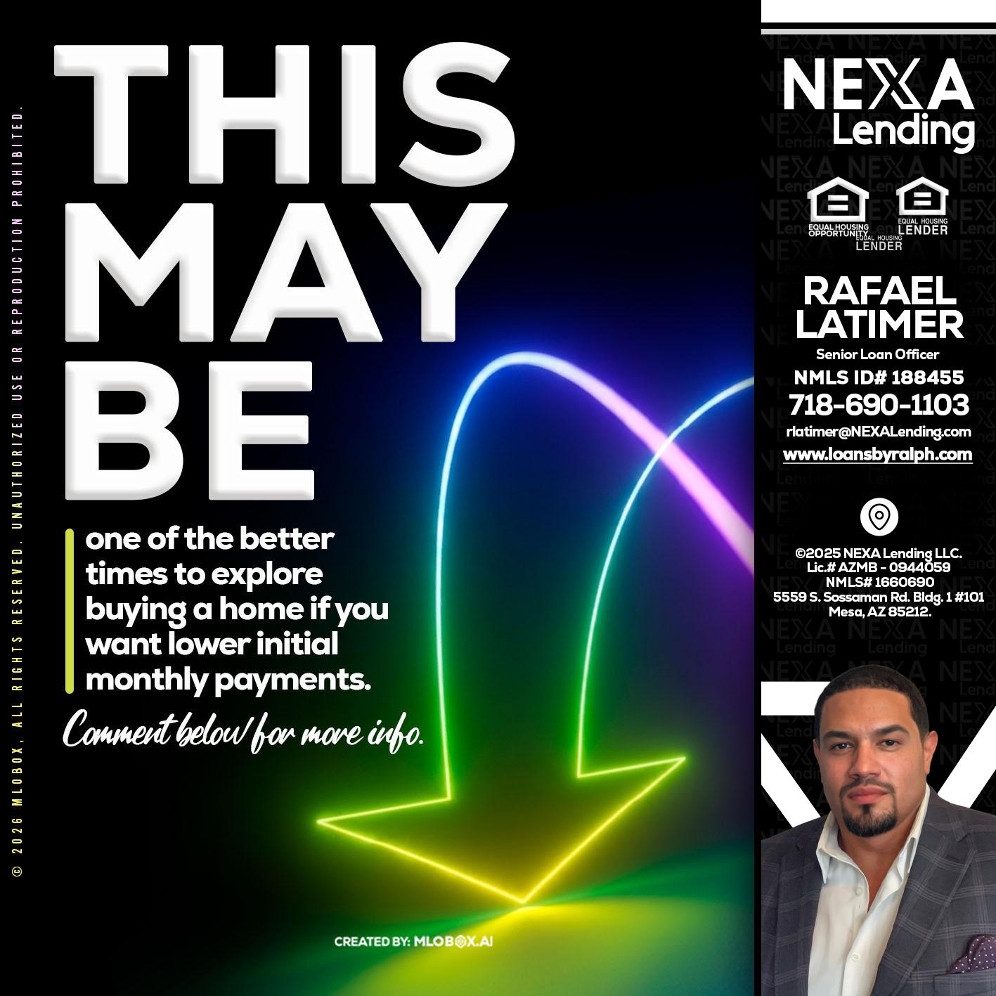 THIS MAY BE - Rafael Latimer -Senior Loan Officer
